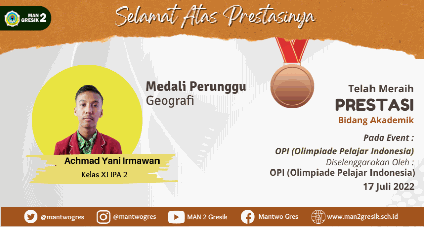 SISWA MAN 2 GRESIK SABET MEDALI DALAM OLIMPIADE PELAJAR INDONESIA