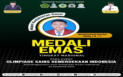 Naufal, Siswa Kelas X-1 MAN 2 Gresik berhasil meraih Medali Emas dalam bidang Biologi