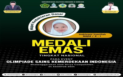 Keren ! Siswa MAN 2 Gresik Raih Medali Emas di Olimpiade Sains Kemerdekaan Indonesia 2024