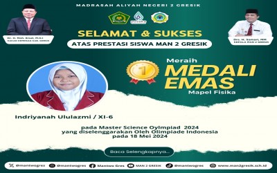 Indriyanah Ululazmi, Siswa MAN 2 Gresik, Raih Medali Emas Fisika pada Master Science Olympiad 2024