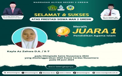 Kayla Az Zahwa Dwi Agustya, Siswa MAN 2 Gresik, Raih Juara 1 Pendidikan Agama Islam pada OSILA 2024 Tingkat Nasional